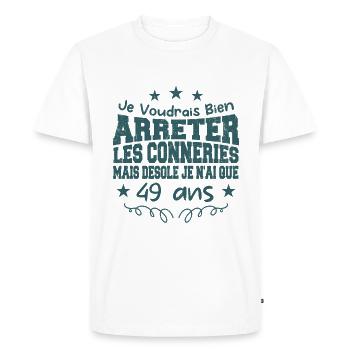 conneries 49 ans / cadeau anniversaire 49 ans - T-shirt Premium bio Homme - blanc - Devant - Nico (187cm)