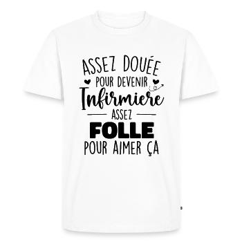 Infirmiere et folle Cadeau Humoristique Infirmière - T-shirt Premium bio Homme - blanc - Devant - Nico (187cm)