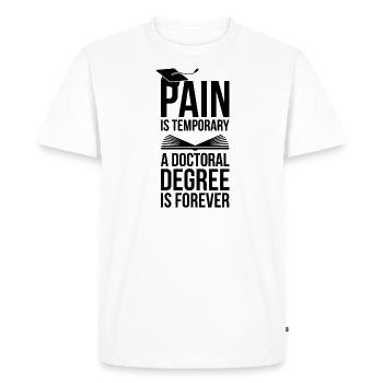 Doctoral Degree is Forever phd final cadeau - T-shirt Premium bio Homme - blanc - Devant - Nico (187cm)