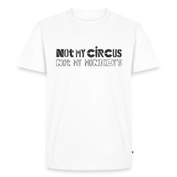 Pas mon cirque pas mes singes - Dictons drôles - T-shirt Premium bio Homme - blanc - Devant - Nico (187cm)