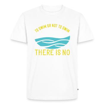 Swimming Swimming or not swimming, that's - Men's Premium Organic T-Shirt - white - Front - Nico (187cm)
