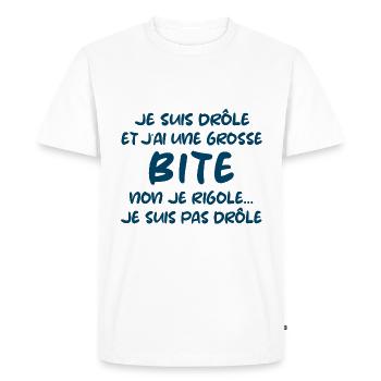 Je suis drôle et j'ai une grosse bite cadeau - T-shirt Premium bio Homme - blanc - Devant - Nico (187cm)