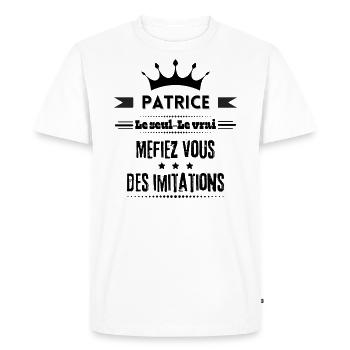 Patrice le seul le vrai Humour meilleur cadeau - T-shirt Premium bio Homme - blanc - Devant - Nico (187cm)