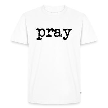 pray typewriter black - Men's Premium Organic T-Shirt - white - Front - Nico (187cm)