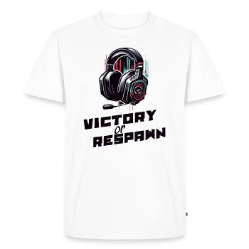 Victory or Respawn Gaming Sayings Shirt - Men's Premium Organic T-Shirt - white - Front - Nico (187cm)
