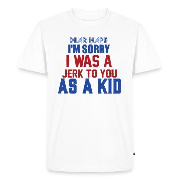 Je DÉSOLÉ ETAIS Jerk VOUS COMME KID - T-shirt Premium bio Homme - blanc - Devant - Nico (187cm)