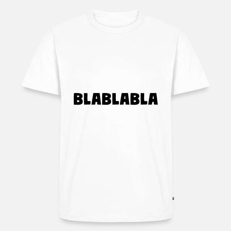 Bla Bla Bla - Men's Premium Organic T-Shirt - white