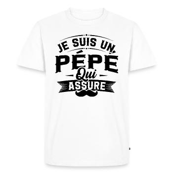Je suis un pépé qui assure / Humour cadeau pépé - T-shirt Premium bio Homme - blanc - Devant - Nico (187cm)