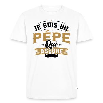 Je suis un pépé qui assure / Humour cadeau pépé - T-shirt Premium bio Homme - blanc - Devant - Nico (187cm)