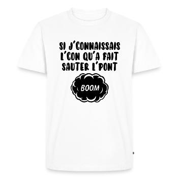 Si j’connaissais l’con… - T-shirt Premium bio Homme - blanc - Devant - Nico (187cm)