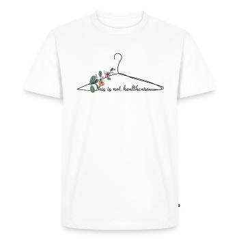 This Is Not Healthcare - Men's Premium Organic T-Shirt - white - Front - Nico (187cm)
