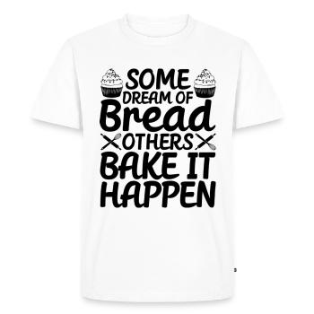 Bread Baking Baker Bake It Happen - Men's Premium Organic T-Shirt - white - Front - Nico (187cm)