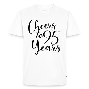 Cheers To 95 Years 95th Birthday Anniversary - Men's Premium Organic T-Shirt - white - Front - Nico (187cm)