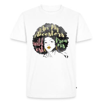 I Am My Ancestors wildest Dreams - Men's Premium Organic T-Shirt - white - Front - Nico (187cm)