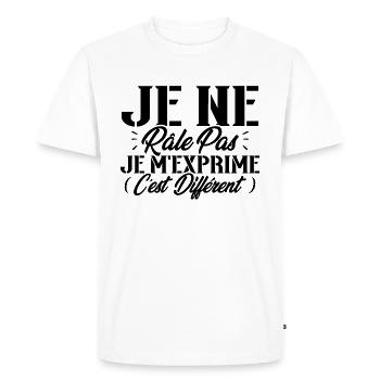 Je ne râle pas je m'exprime c'est différent - T-shirt Premium bio Homme - blanc - Devant - Nico (187cm)