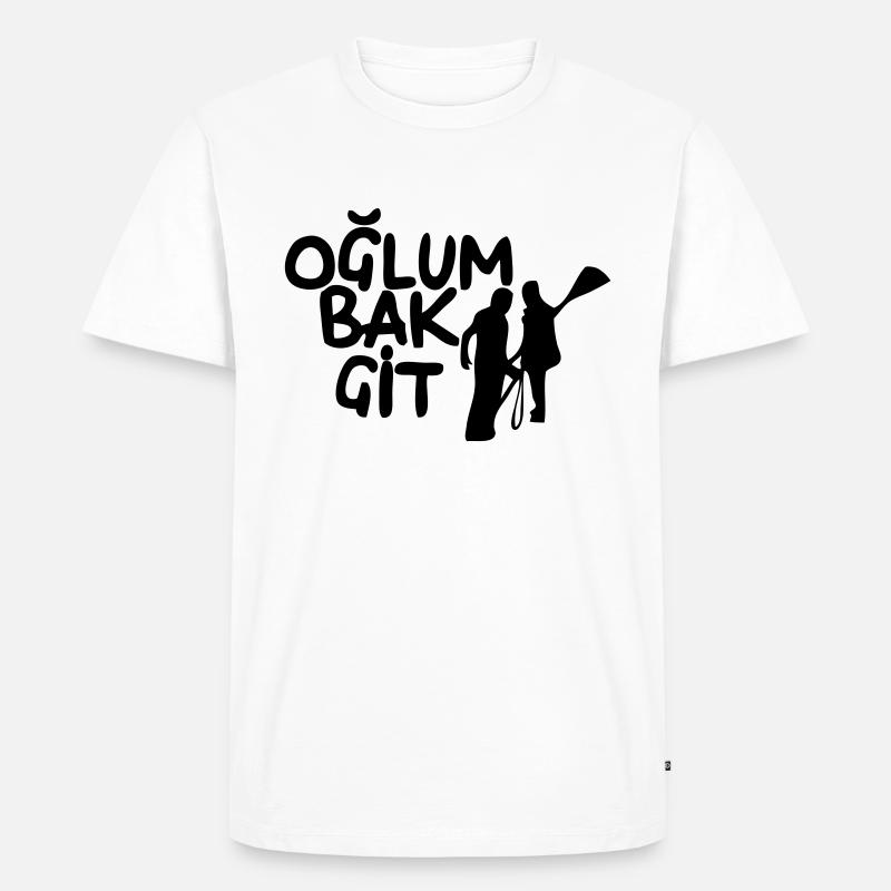 Oglum bak git - Männer Premium Bio T-Shirt - Weiß