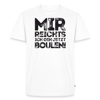 J’en ai assez, je vais jouer aux boules maintenant ! Joueur de pétanque - T-shirt Premium bio Homme - blanc - Devant - Nico (187cm)