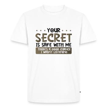 Sarcastic Gift Your Secret Safe Not Listening - Men's Premium Organic T-Shirt - white - Front - Nico (187cm)