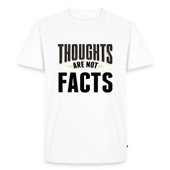 Sarcastic Thoughts are Not Facts Sarcasm Gift Idea - Men's Premium Organic T-Shirt - white - Front - Nico (187cm)