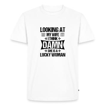 Looking at Wife Damn She's a Lucky Woman Husband - Men's Premium Organic T-Shirt - white - Front - Nico (187cm)
