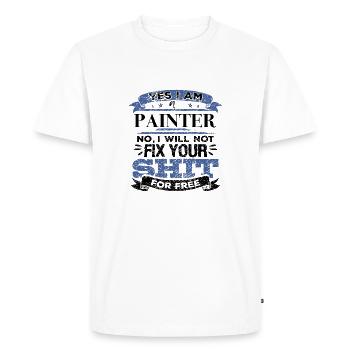 Painting Gift Will Not Fix Your Shit For Free - Men's Premium Organic T-Shirt - white - Front - Nico (187cm)