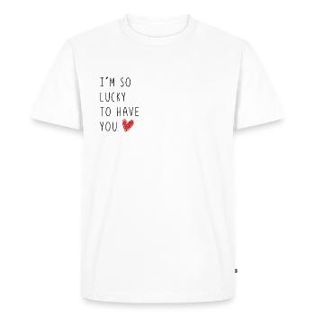 I am so lucky to have you - Geschenk Valentinstag - Männer Premium Bio T-Shirt - Weiß - Vorne - Nico (187cm)