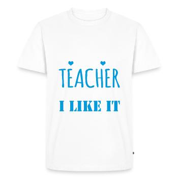 Teacher I like it - Men's Premium Organic T-Shirt - white - Front - Nico (187cm)