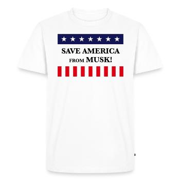Sauvez l’Amérique de Musk ! (États-Unis) - T-shirt Premium bio Homme - blanc - Devant - Nico (187cm)