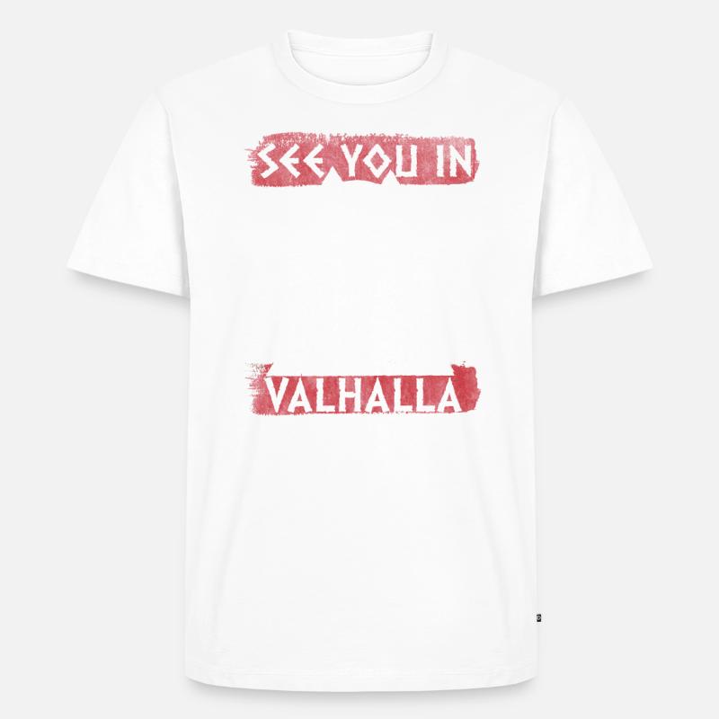 See You In Valhalla Viking Vikings - Männer Premium Bio T-Shirt - Weiß