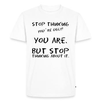 Meme saying self-confidence ugly beauty - Men's Premium Organic T-Shirt - white - Front - Nico (187cm)
