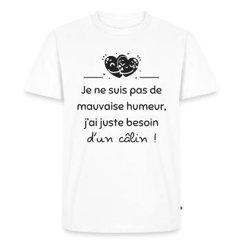 Juste besoin d'un câlin | Idée cadeau - T-shirt Premium bio Homme - blanc - Devant - Nico (187cm)
