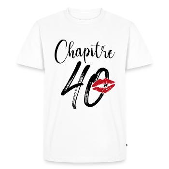 Chapitre 40 Ans Anniversaire Humour Cadeau - T-shirt Premium bio Homme - blanc - Devant - Nico (187cm)