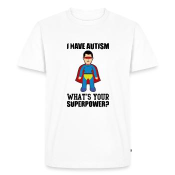 I HAVE AUTISM WHAT IS YOUR SUPERPUIS ? - T-shirt Premium bio Homme - blanc - Devant - Nico (187cm)