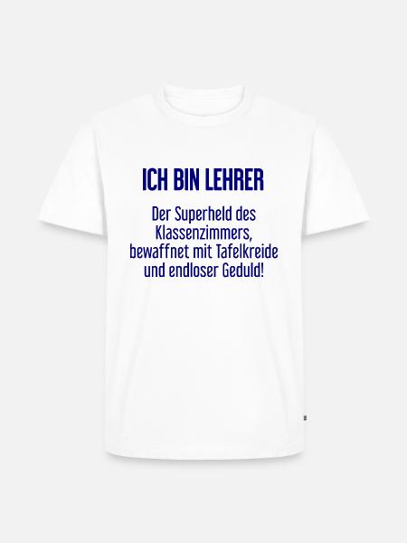 Lehrer - Der Superheld des Klassenzimmers! - Männer Premium Bio T-Shirt - Weiß