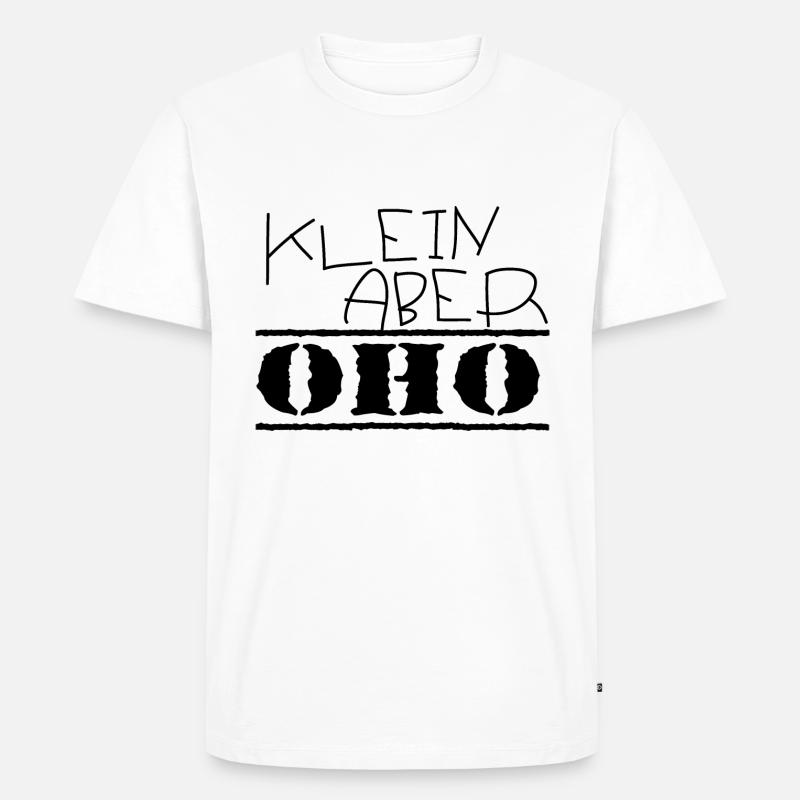 klein aber oho schwarz - Männer Premium Bio T-Shirt - Weiß