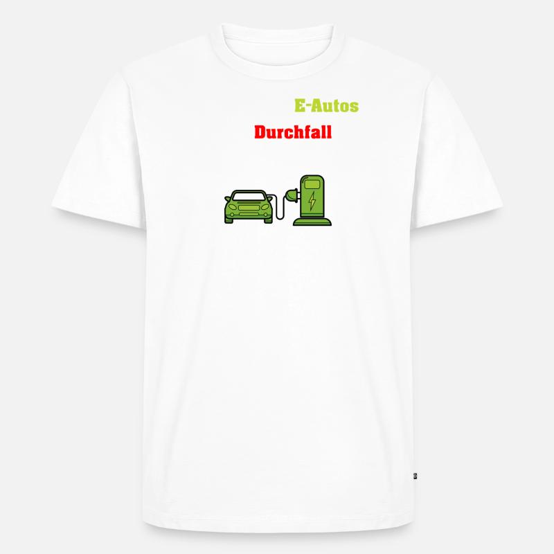 E Autos lutiger Spruch - Männer Premium Bio T-Shirt - Weiß