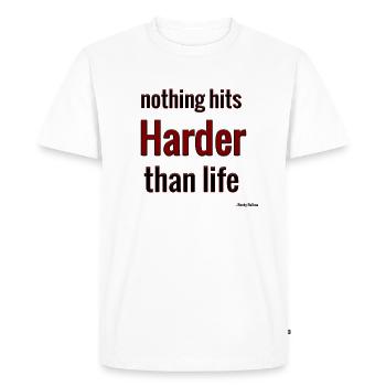 Nothing hits harder than life - Men's Premium Organic T-Shirt - white - Front - Nico (187cm)