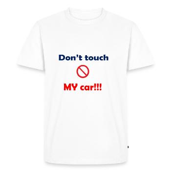 dont touch my car - T-shirt Premium bio Homme - blanc - Devant - Nico (187cm)