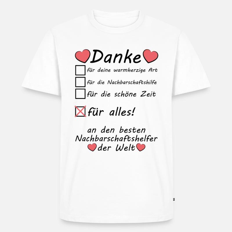 Nachbarschaftshelfer Nachbarschaftshilfe Danke - Männer Premium Bio T-Shirt - Weiß