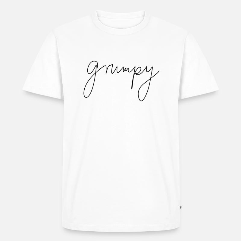 Grumpy Grumpy Whimsy Gift - Men's Premium Organic T-Shirt - white
