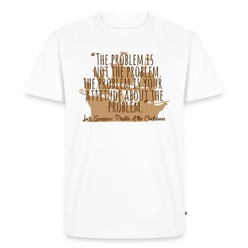 Problem is not the problem - mindset poetsy textin - T-shirt Premium bio Homme - blanc - Devant - Nico (187cm)