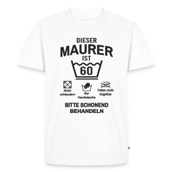 60. Geburtstag Maurer Lustig 60 Jahre - Männer Premium Bio T-Shirt - Weiß - Vorne - Nico (187cm)