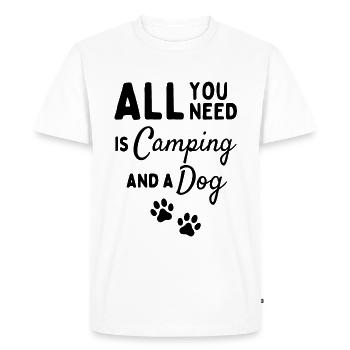 All you need is camping and a dog. - Men's Premium Organic T-Shirt - white - Front - Nico (187cm)