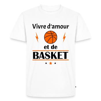 Vivre d'amour et de basket, fête des pères, noël - T-shirt Premium bio Homme - blanc - Devant - Nico (187cm)