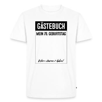 76 Years Guestbook 76th Birthday - Men's Premium Organic T-Shirt - white - Front - Nico (187cm)