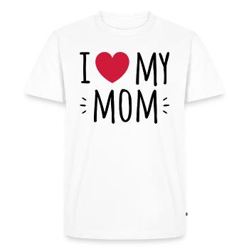 I love my mom - T-shirt Premium bio Homme - blanc - Devant - Nico (187cm)