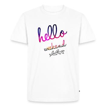 Hello Weekend weekend lettering gift - Men's Premium Organic T-Shirt - white - Front - Nico (187cm)