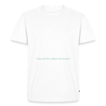 Qu’importe... Je suis mon autorité intérieure - T-shirt Premium bio Homme - blanc - Devant - Nico (187cm)