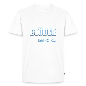 Es geht nicht Blöder außer mit Markus... - Männer Premium Bio T-Shirt - Weiß - Vorne - Nico (187cm)