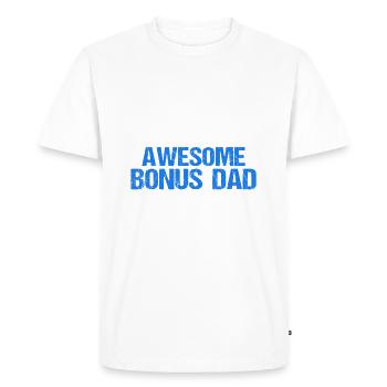 Happy Fathers Day to my Awesome Bonus Dad - Men's Premium Organic T-Shirt - white - Front - Nico (187cm)